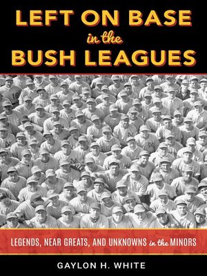 cover image of Left on Base in the Bush Leagues